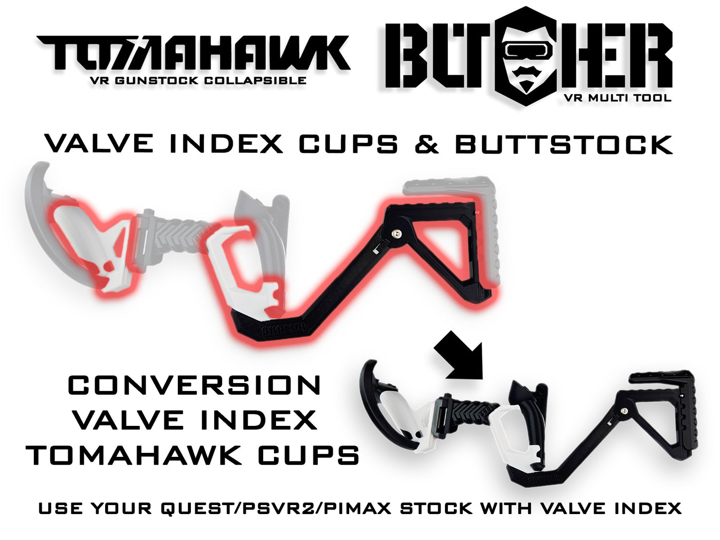 NEUES TOMAHAWK / BUTCHER 2/3/PRO PSVR2 Umbausatz