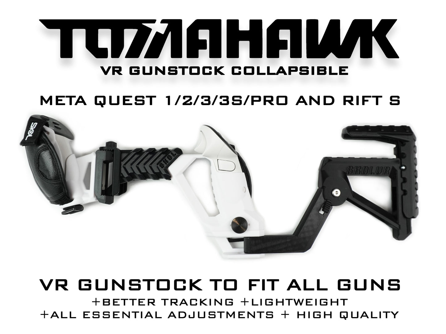 TOMAHAWK VR Gunstock 3in1 für Quest 1/2/3/3S/Pro/Rift S / PSVR2 / Valve Index