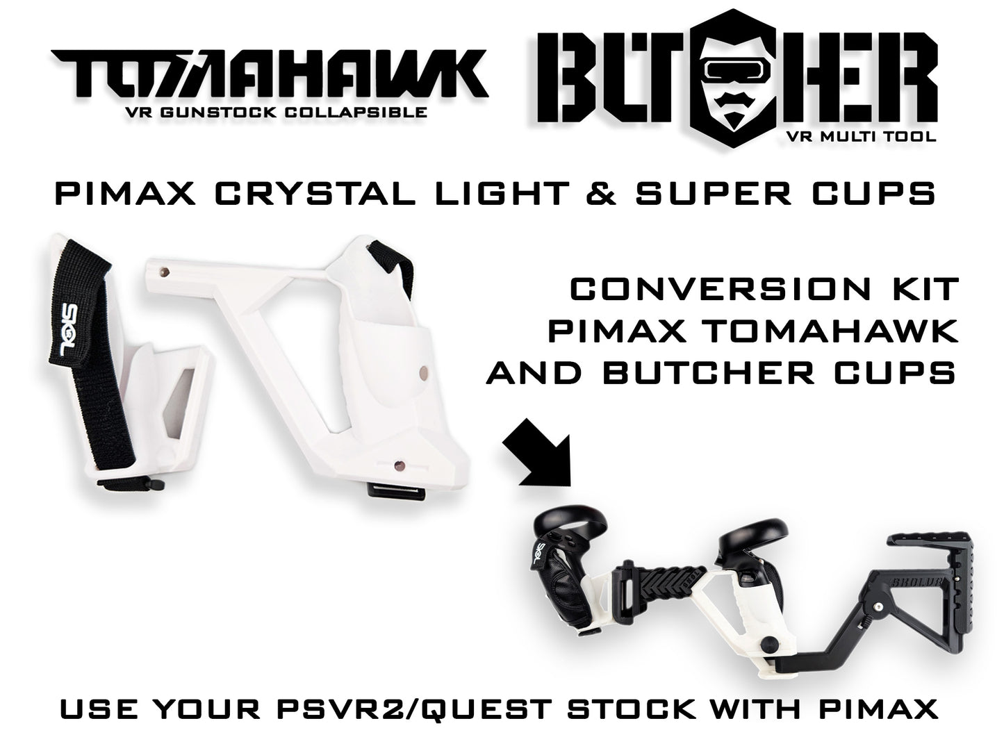 NEUES TOMAHAWK / BUTCHER 2/3/PRO PSVR2 Umbausatz