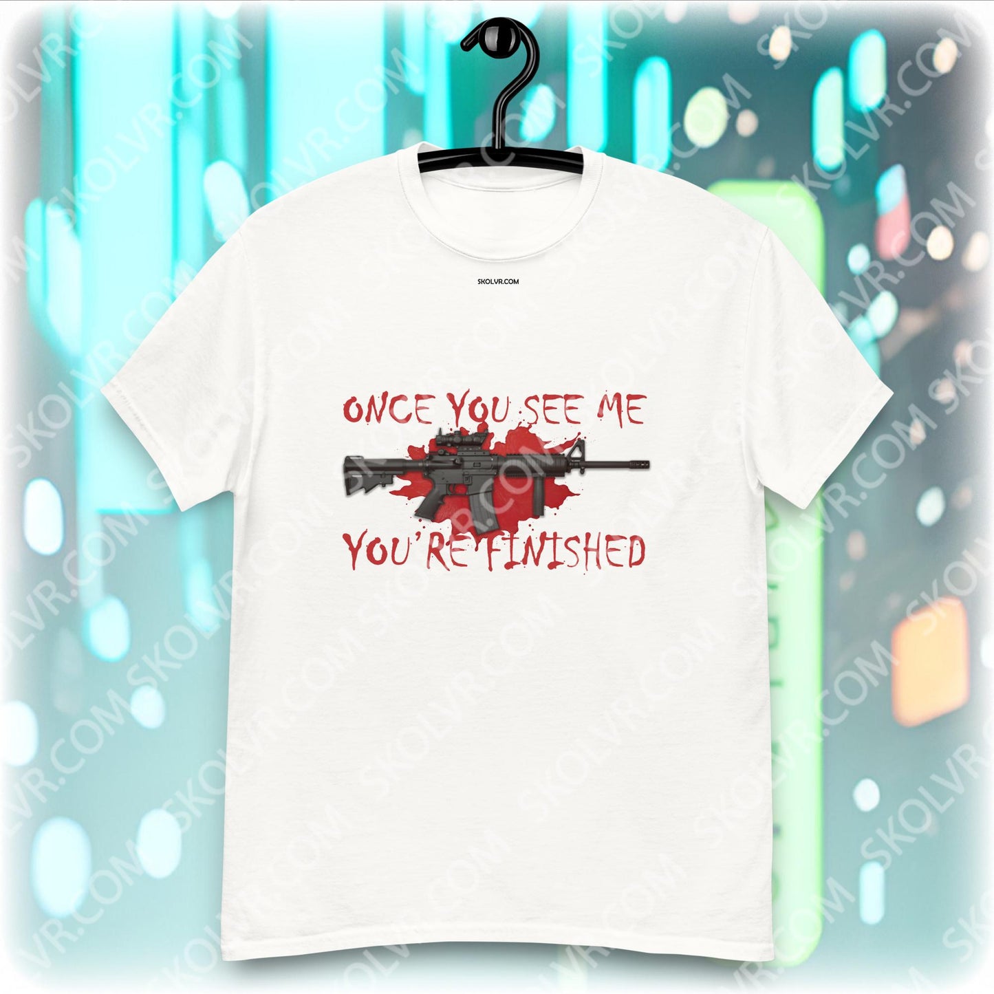 VR T-Shirt 1079 Marz - Once you see me - youre finished
